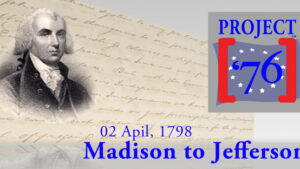 James Madison Explains the President’s War Powers