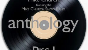 Anthology-Autobiography of the Mike Church Show Band Book