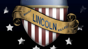 What Lincoln Killed Episode I Marquee Sized Movie Poster