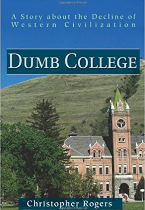 Dumb College by Christopher Rogers