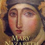 Mary of Nazareth by Michael Hesemann - The Founders Tradin Post