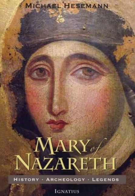 Mary of Nazareth by Michael Hesemann