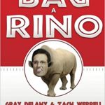 How to Bag a Rino by Gray Delany
