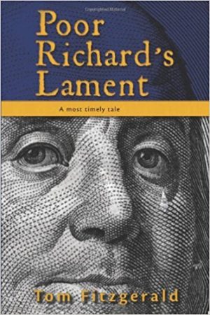 Poor Richard's Lament: A Most Timely Tale
