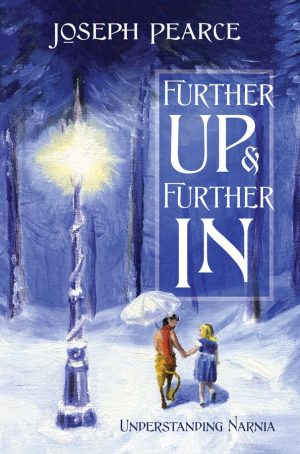Further Up and Further In: Understanding Narnia