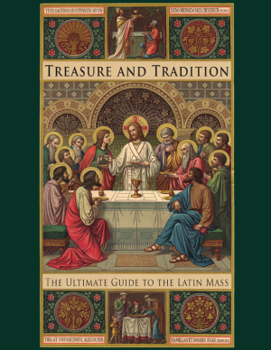 Treasure_and_Tradition_Cover_small__07425.1451876642 - The Founders Tradin Post Latin Mass