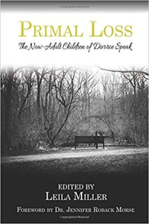 Primal Loss: The Now-Adult Children of Divorce Speak