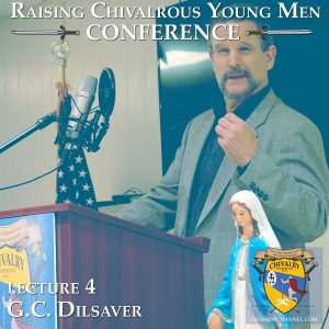 Chivalry_Conference_Dilsaver_Podcast