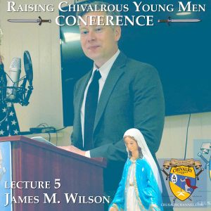 Chivalry_Conference_Wilson_Podcast