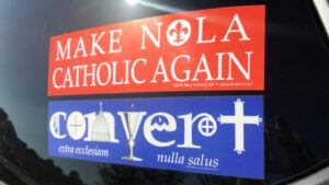 Make_NOLA_Catholic_Convert_On_car