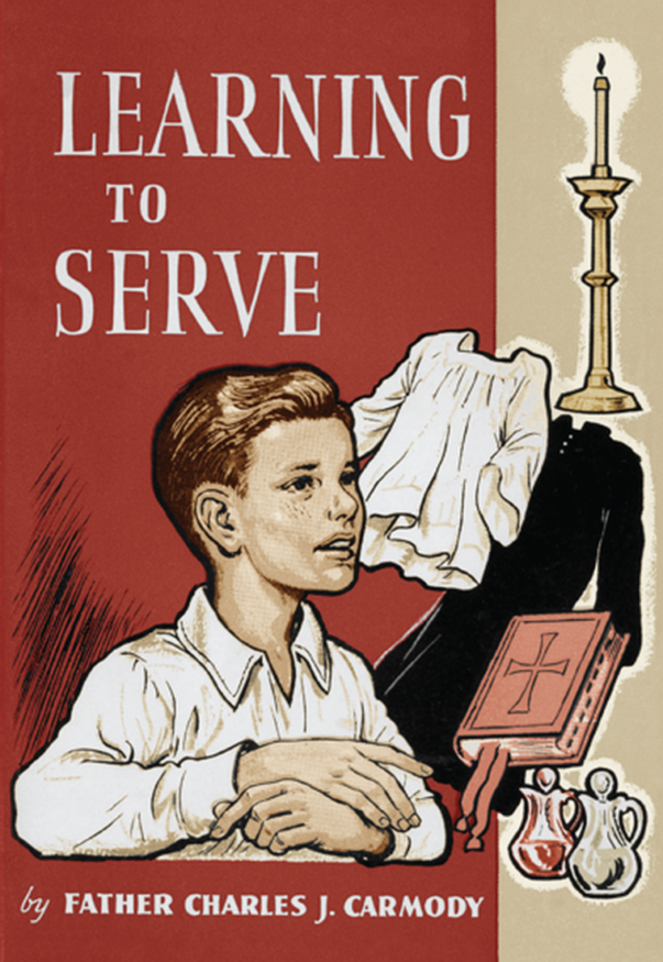 Learning To Serve by Fr. Charles J. Carmody
