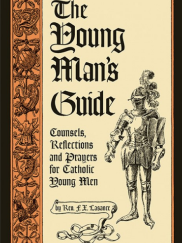 The Young Man's Guide by Fr. Lasance