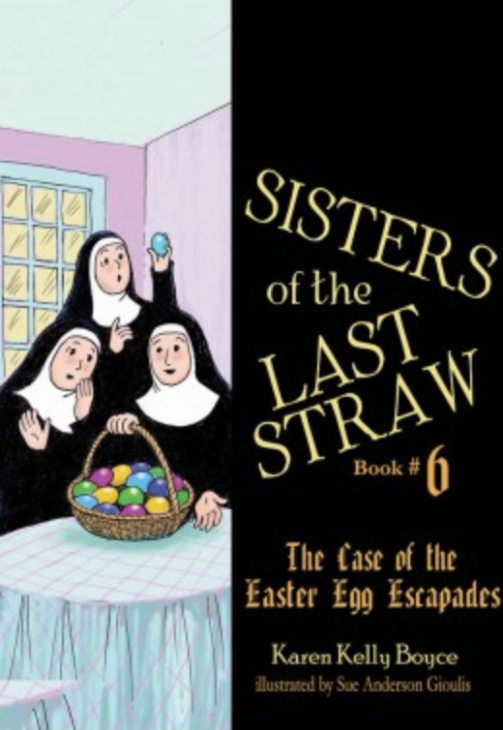 Sisters of the Last Straw #6 Case of the East Egg Escapades