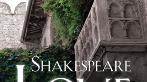 Shakespeare on Love: Seeing the Catholic Presence in Romeo and Juliet
