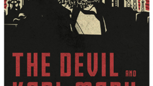 The Devil and Karl Marx