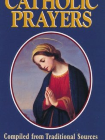 Catholic Prayers by Thomas Nelson
