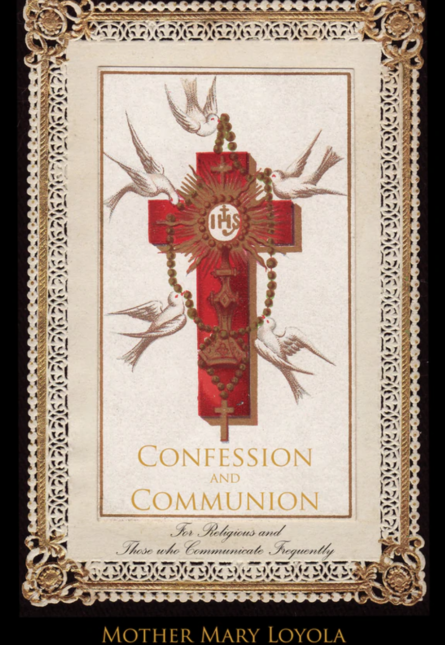 Confession & Communion by Loyola
