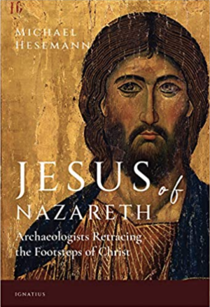 Jesus of Nazareth - Archaeologists Retracing the Footsteps of Christ