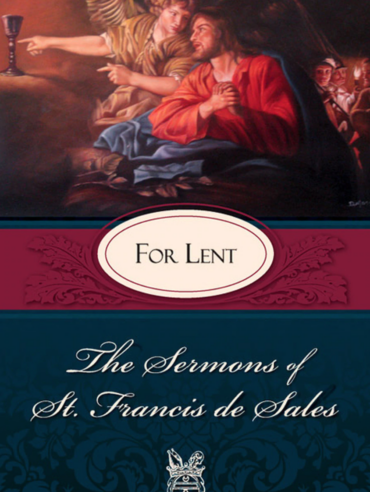 Lent Sermons St. Francis de Sales