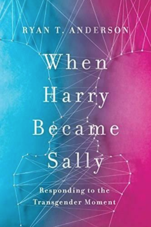 When Harry Became Sally: Responding to the Transgender Moment