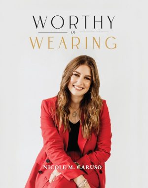Nicole Caruso's Worthy of Wearing