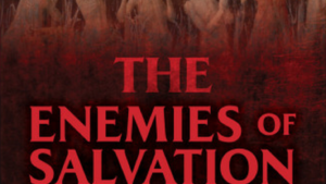 The Enemies of Salvation by Bishop George Hay
