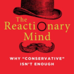 The Reactionary Mind