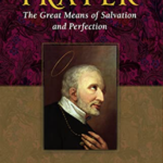 The Great Means of Salvation and Perfection