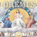 Oreumus Latin Prayers - The Founders Tradin Post