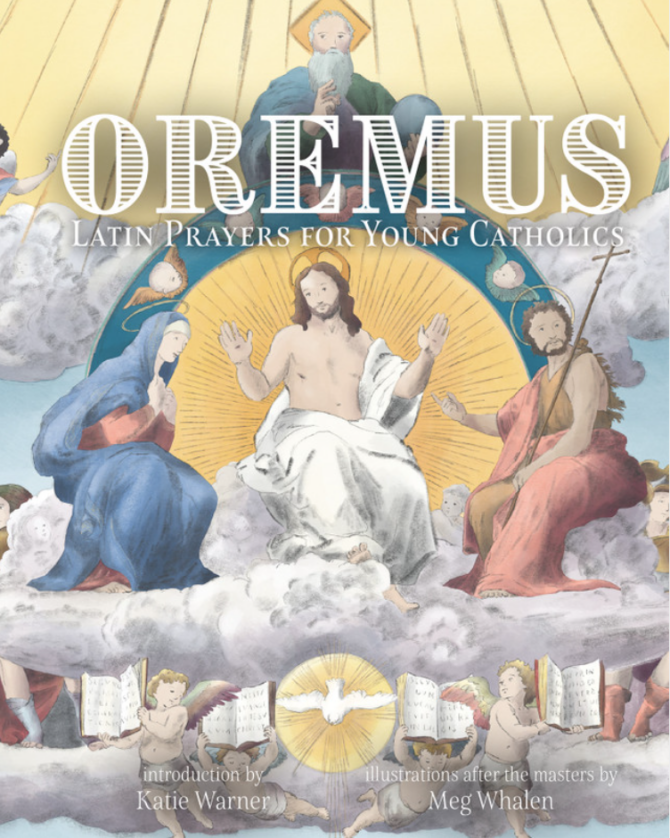 Oremus: Latin Prayers for Young Catholics – Founders Tradin Post