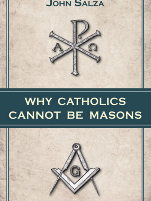 Why Catholics Cannot Be Masons