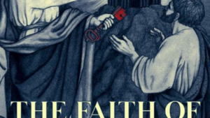 The Faith of Our Fathers: A Plain Exposition & Vindication of the Church Founded by Jesus Christ