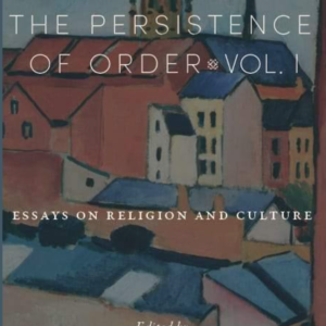 The Persistence of Order Vol 1