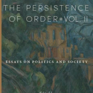 The Persistence of Order Vol 2