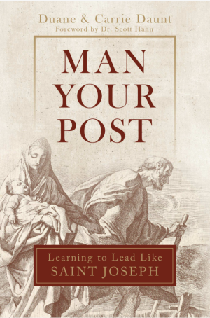 Man Your Post: Learning to Lead like St. Joseph