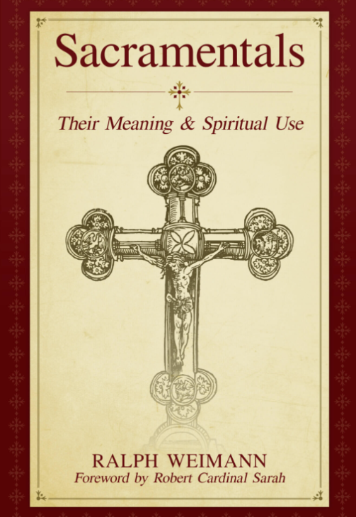 Sacramentals Their Meaning Spritual Use