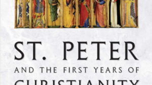 Saint Peter and the First Years of Christianity