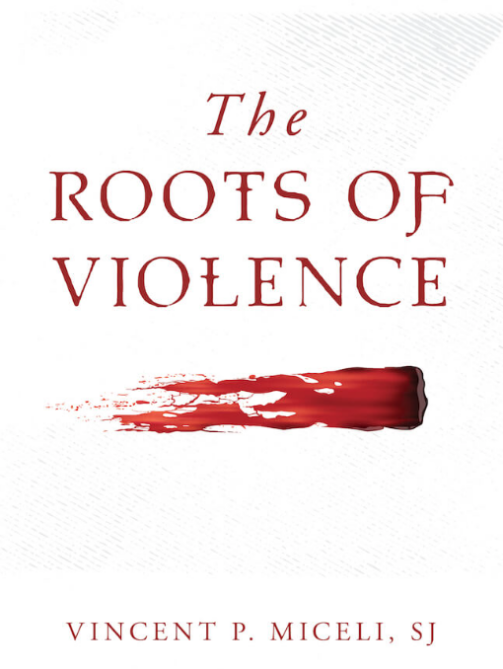 The Roots of Violence