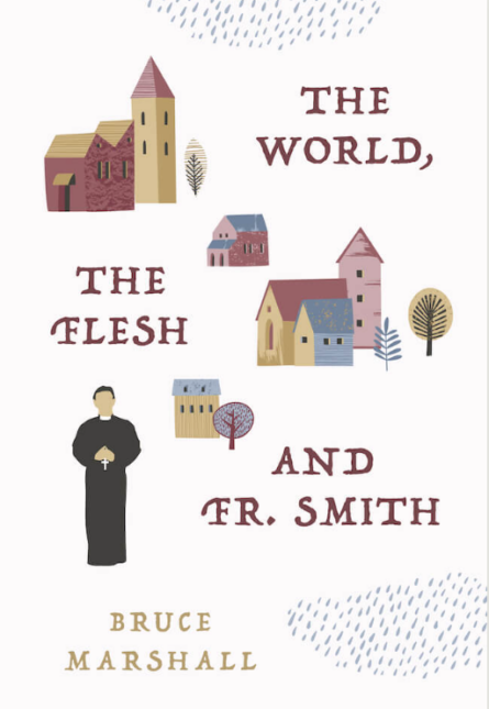 The World, The Flesh and Fr Smith