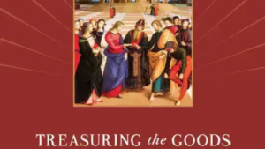 Treasuring the Goods of Marriage in a Throwaway Society