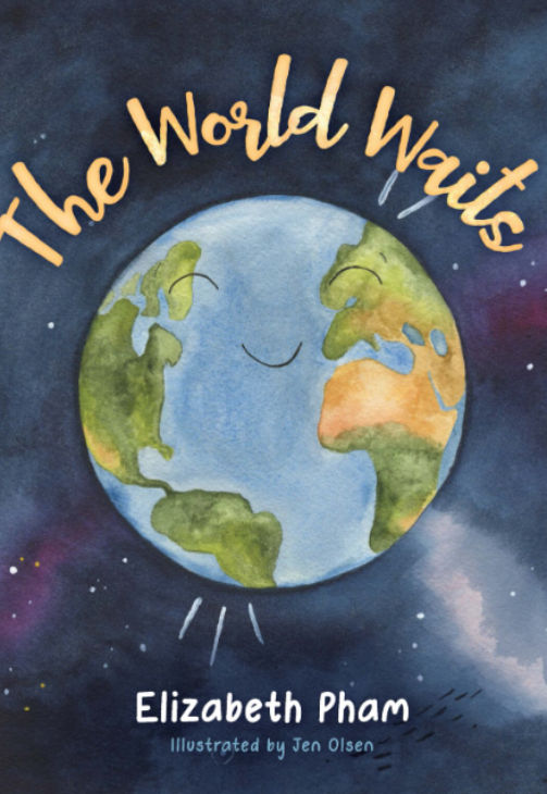 The World Waits by Elizabeth Pham