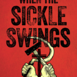 When The Sickle Swings by Kristen Van Uden