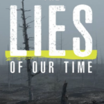The Lies of Our Time Esolen