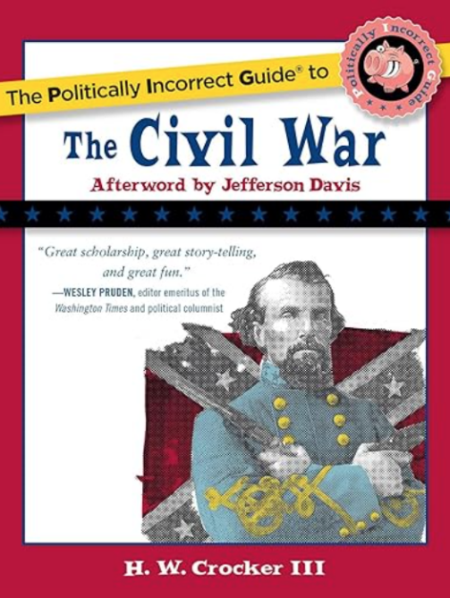 Politically Incorrect Guide to the Civil War