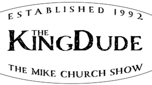 The KingDude Mike Church Show Window Sticker
