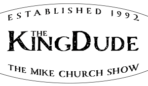 The KingDude Mike Church Show Window Sticker