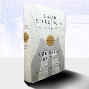 The Great Bridge - The Epic Story of the Building of the Brooklyn Bridge