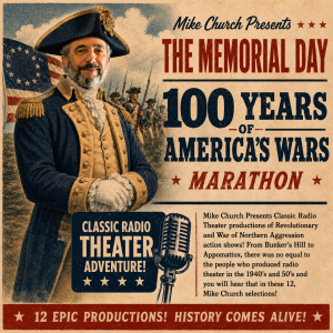 Vintage poster advertising a Memorial Day marathon: '100 years of America's wars' with a man in colonial uniform beside a microphone.